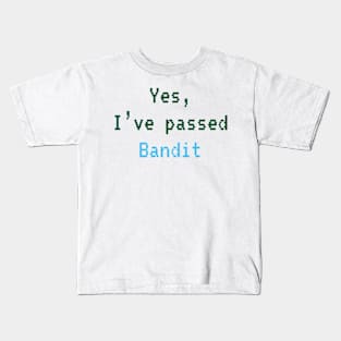 Passed BANDIT (Dark Green W Blue): A Cybersecurity Design Kids T-Shirt